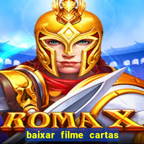 baixar filme cartas para deus dublado